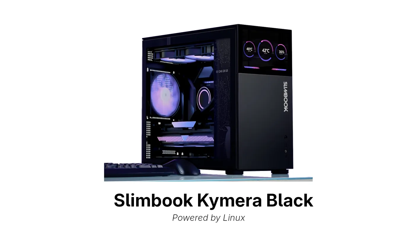 Slimbook کامپیوتر رومیزی لینوکس Kymera Black را برای گیمرها و سازندگان عرضه کرد.